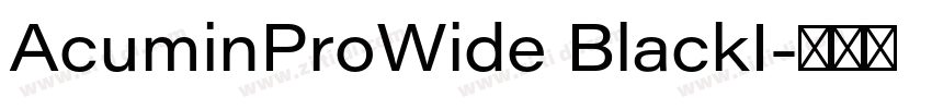 AcuminProWide BlackI字体转换 AcuminProWide BlackI字体转换